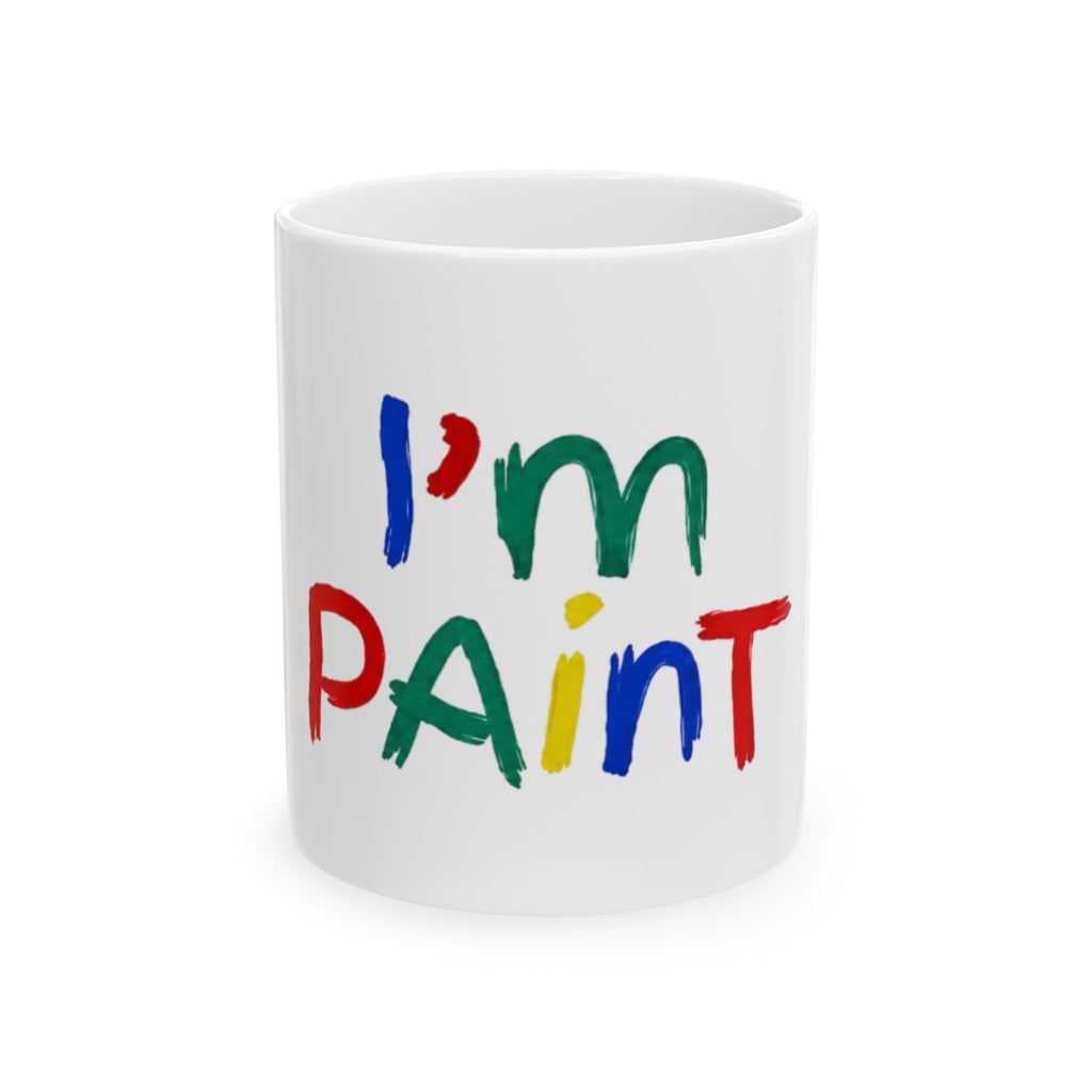 "I'm Paint" Duo Set - 11oz Ceramic Mug