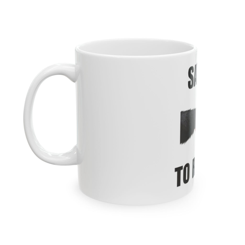 "Say No to Racism" - 11oz Ceramic Mug